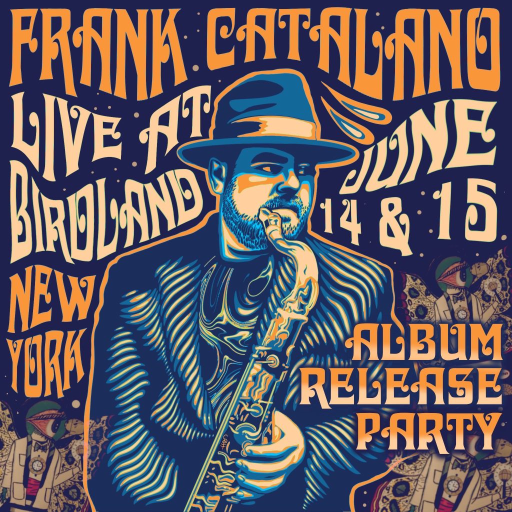 Frank Catalano Album Release Party. Birdland. June 14 & 15