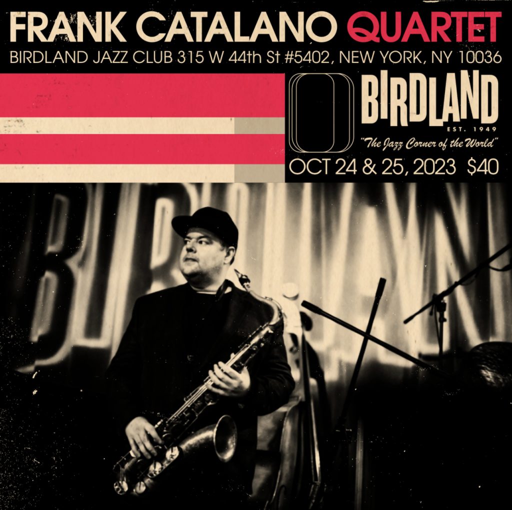 Frank Catalano - Birdland - October 24 & 25 2023 